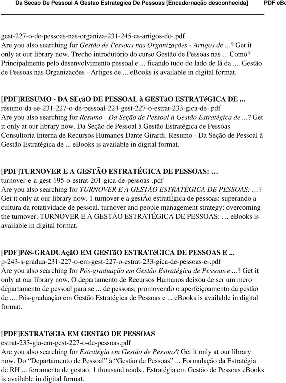 .. ebooks is available in digital [PDF]RESUMO - DA SEçãO DE PESSOAL à GESTãO ESTRATéGICA DE... resumo-da-se-231-227-o-de-pessoal-224-gest-227-o-estrat-233-gica-de-.