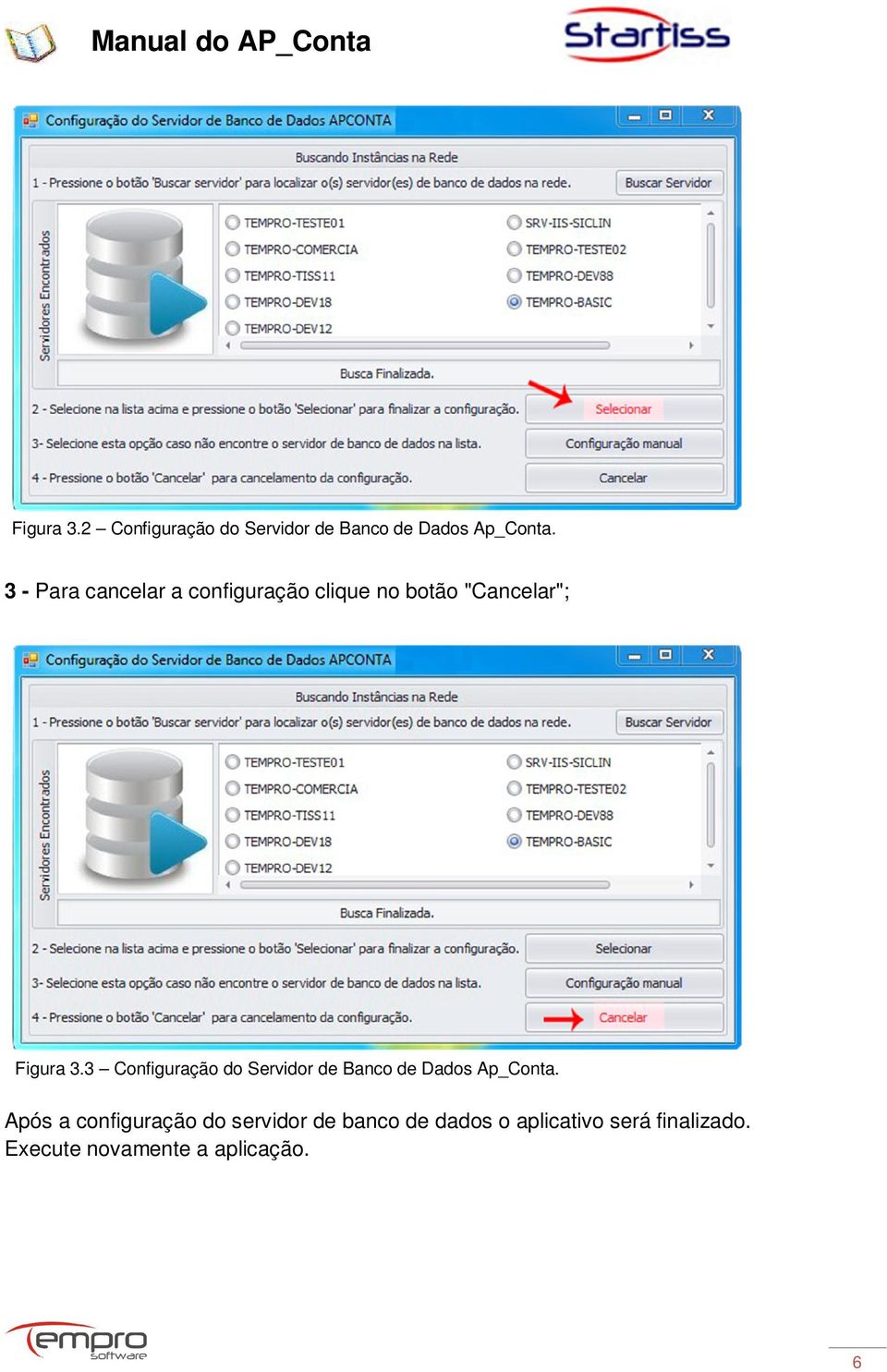 3 Configuração do Servidor de Banco de Dados Ap_Conta.