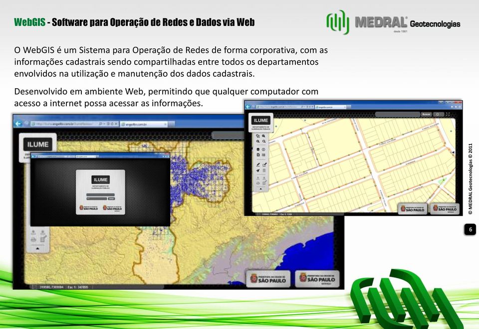 departamentos envolvidos na utilização e manutenção dos dados cadastrais.