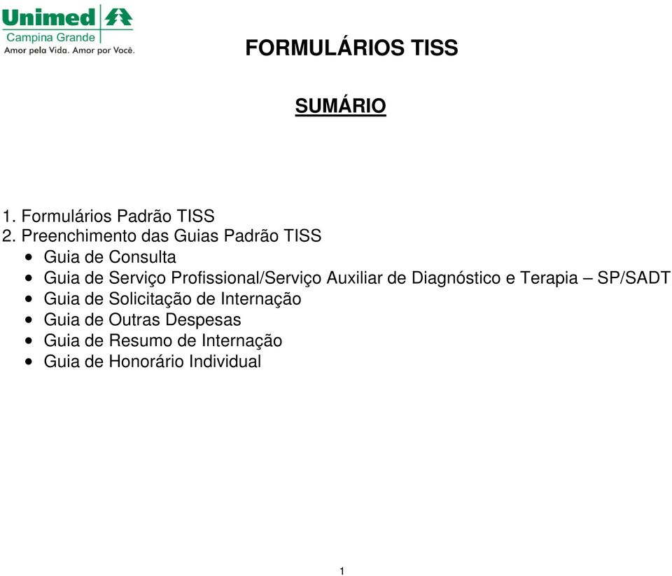 Profissional/Serviço Auxiliar de Diagnóstico e Terapia SP/SADT Guia de