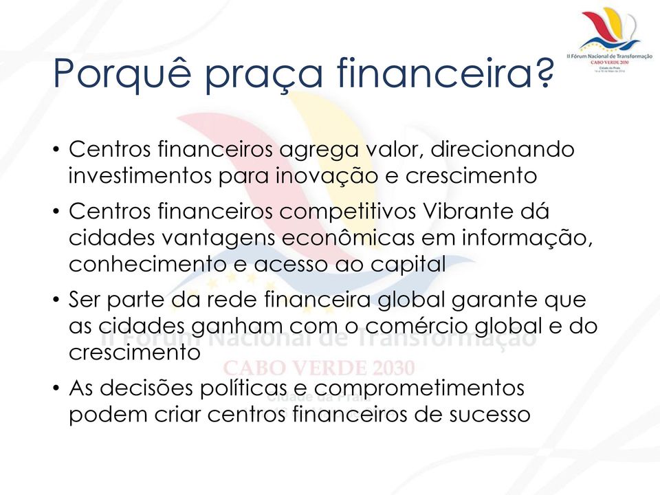 financeiros competitivos Vibrante dá cidades vantagens econômicas em informação, conhecimento e acesso ao