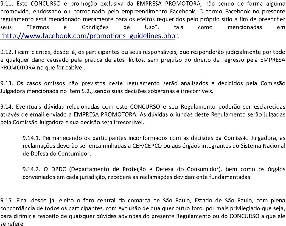 facebook.com/promotions_guidelines.php. 9.12.
