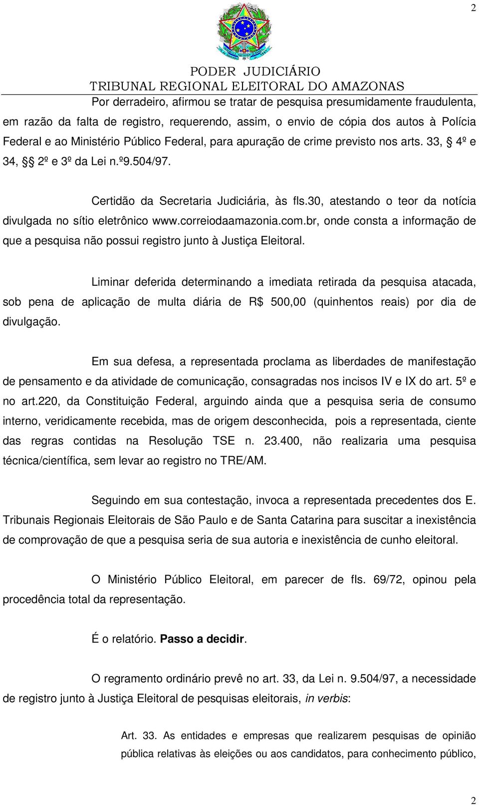 correiodaamazonia.com.br, onde consta a informação de que a pesquisa não possui registro junto à Justiça Eleitoral.