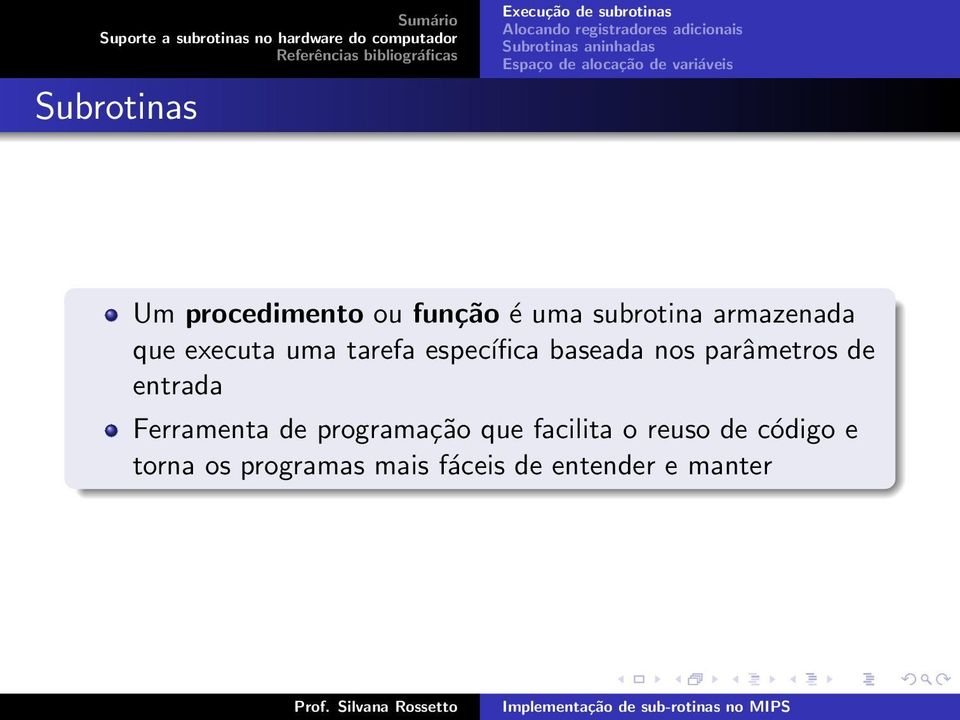 parâmetros de entrada Ferramenta de programação que facilita