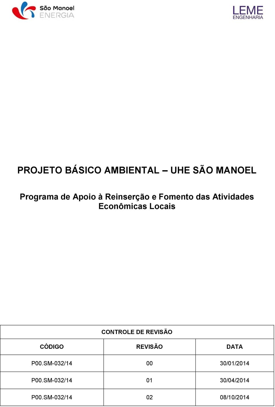 CONTROLE DE REVISÃO CÓDIGO REVISÃO DATA P00.