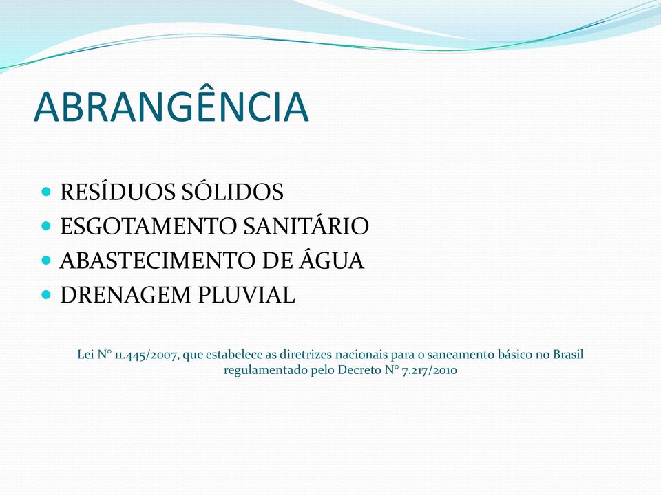 445/2007, que estabelece as diretrizes nacionais para o