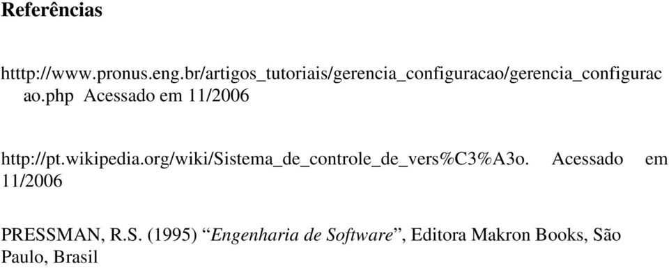php Acessado em 11/2006 http://pt.wikipedia.