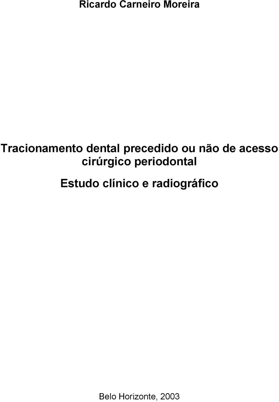 não de acesso cirúrgico periodontal