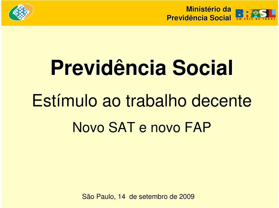 novo FAP São Paulo,