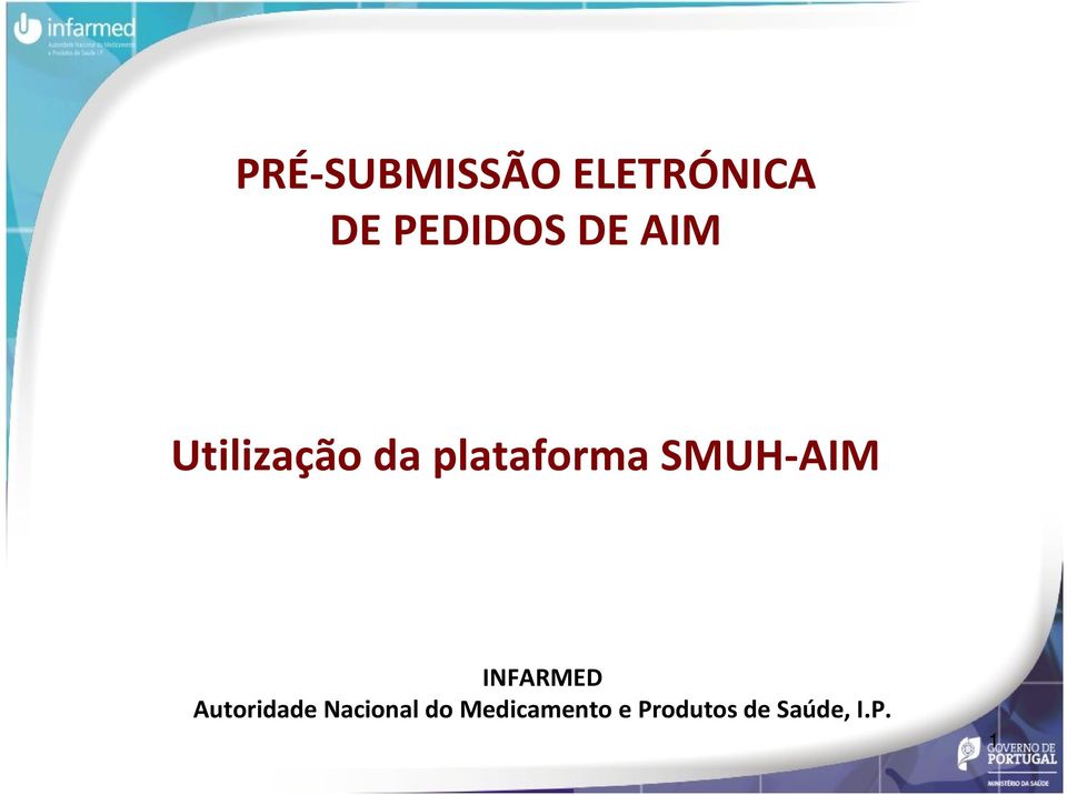 SMUH-AIM INFARMED Autoridade