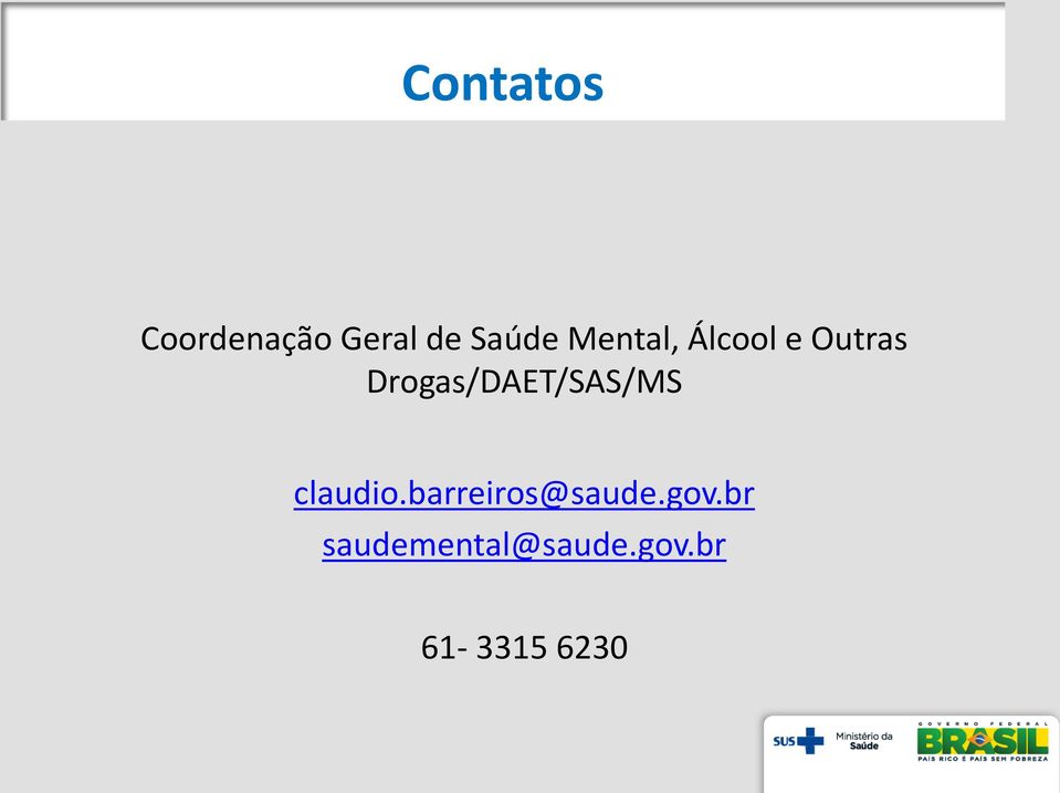Drogas/DAET/SAS/MS claudio.