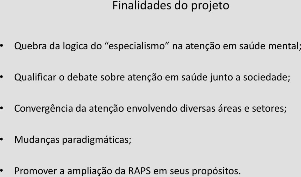 sociedade; Convergência da atenção envolvendo diversas áreas e