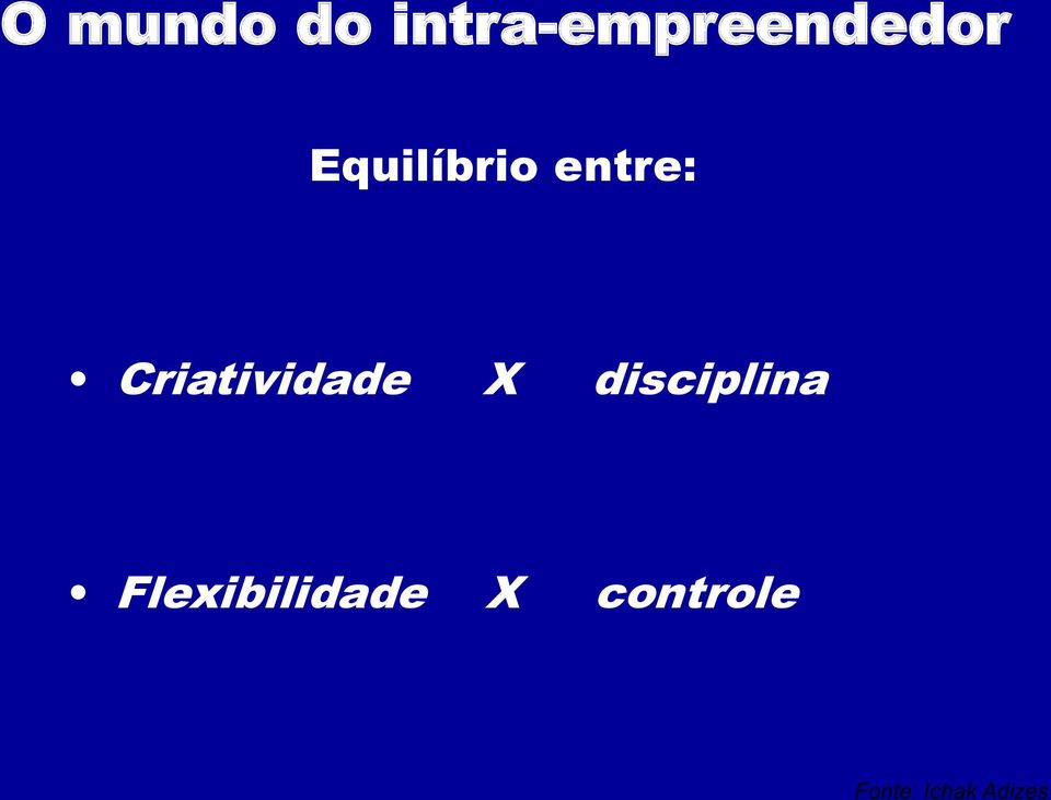 Criatividade X disciplina