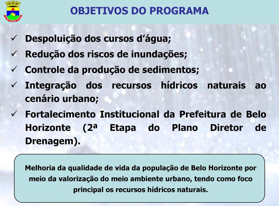 Prefeitura de Belo Horizonte (2ª Etapa do Plano Diretor de Drenagem).
