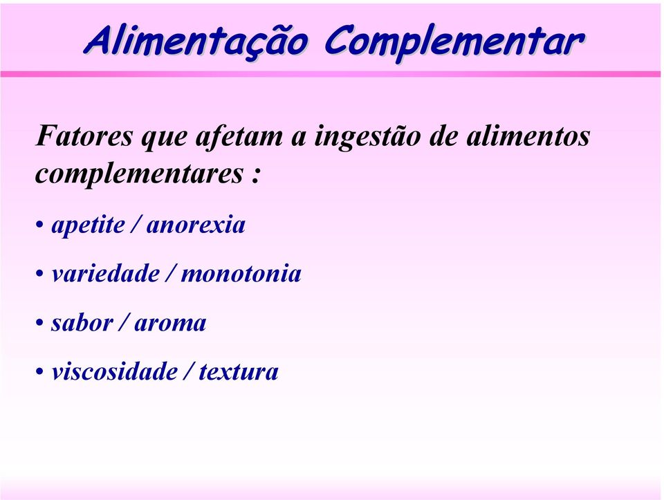 complementares : apetite / anorexia
