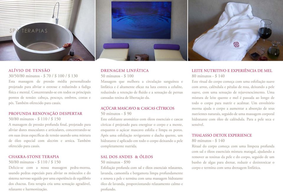 PROFUNDA RENOVAÇÃO DESPERTAR 50/80 minutos - $ 110 / $ 150 A massagem de pressão profunda final, projetado para aliviar dores musculares e articulares, concentrando-se em suas áreas específicas de