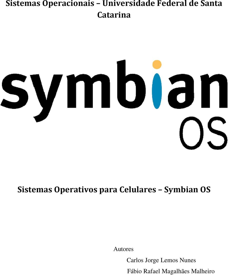 Celulares Symbian OS Autores Carlos Jorge