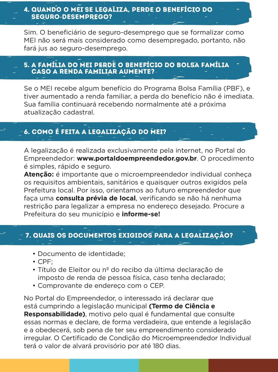 A família do MEI perde o benefício do Bolsa Família caso a renda familiar aumente?