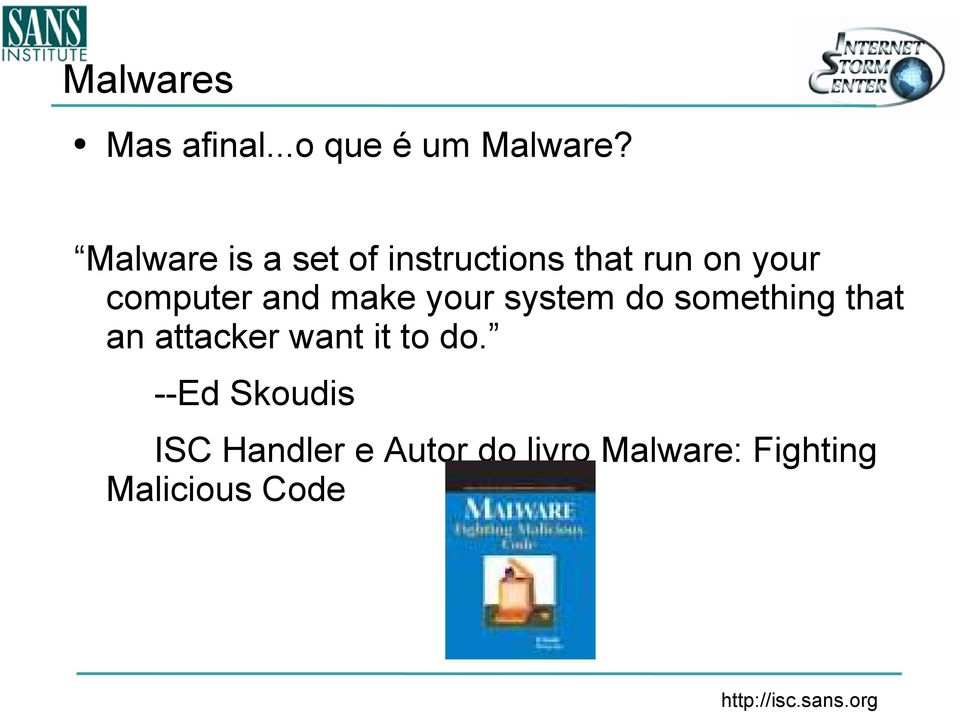 and make your system do something that an attacker want it