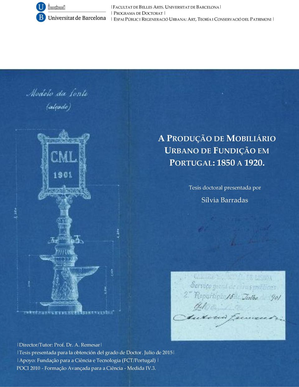 A PRODUÇÃO DE MOBILIÁRIO URBANO DE FUNDIÇÃO EM PORTUGAL: 1850 A 1920.