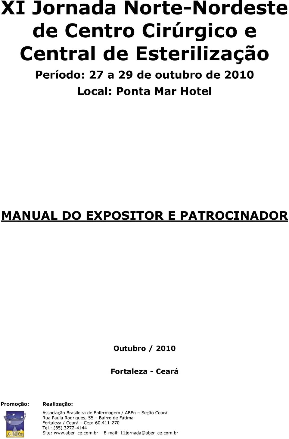 outubro de 2010 Local: Ponta Mar Hotel MANUAL DO