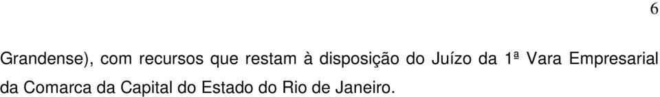 1ª Vara Empresarial da Comarca da