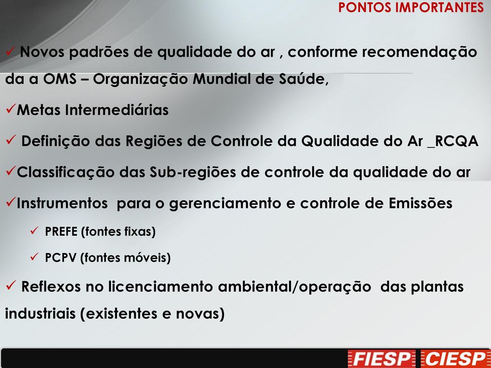 Sub-regiões de controle da qualidade do ar Instrumentos para o gerenciamento e controle de Emissões PREFE