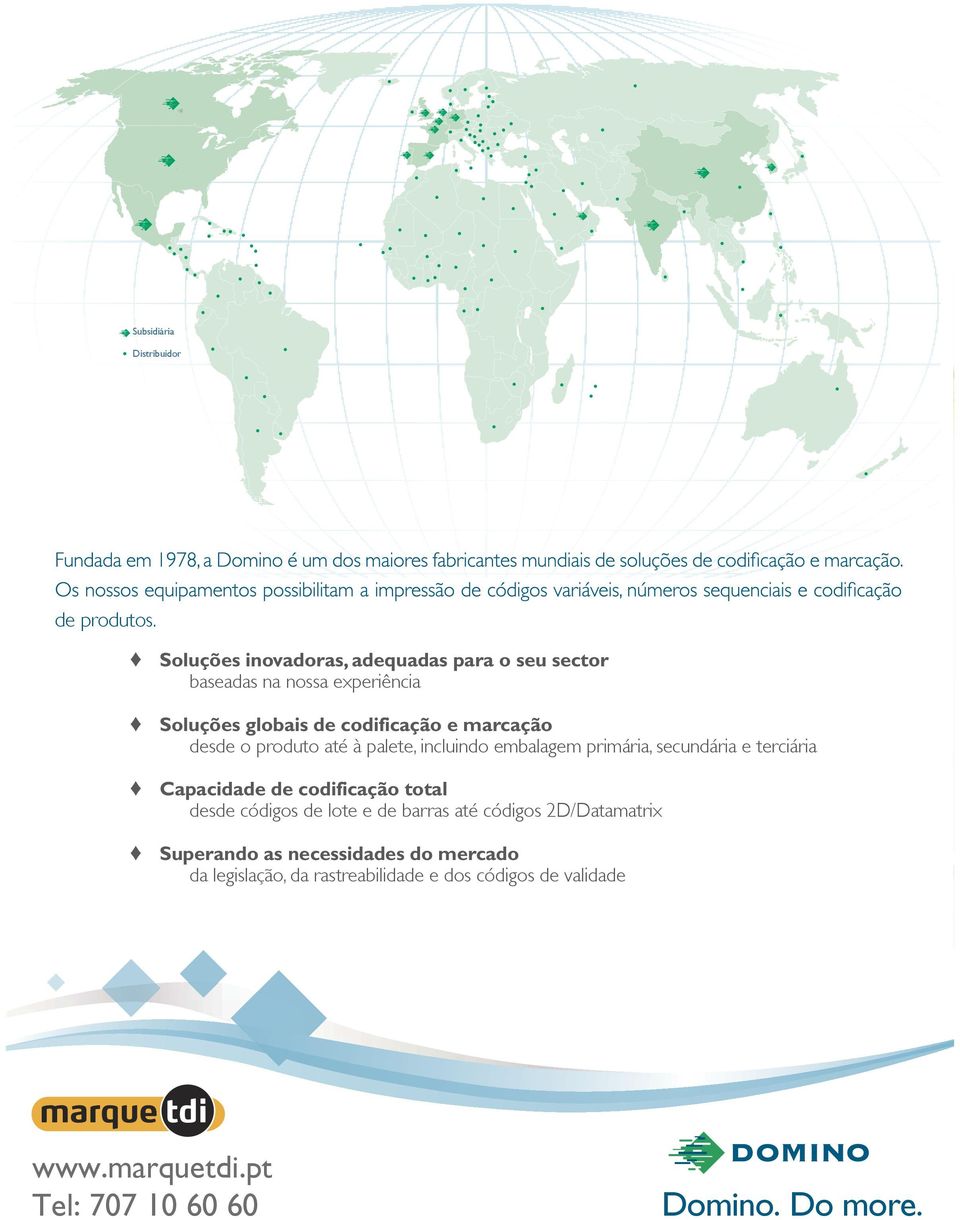 marcação desde o produto até à palete, incluindo embalagem primária, secundária e terciária Capacidade de codificação