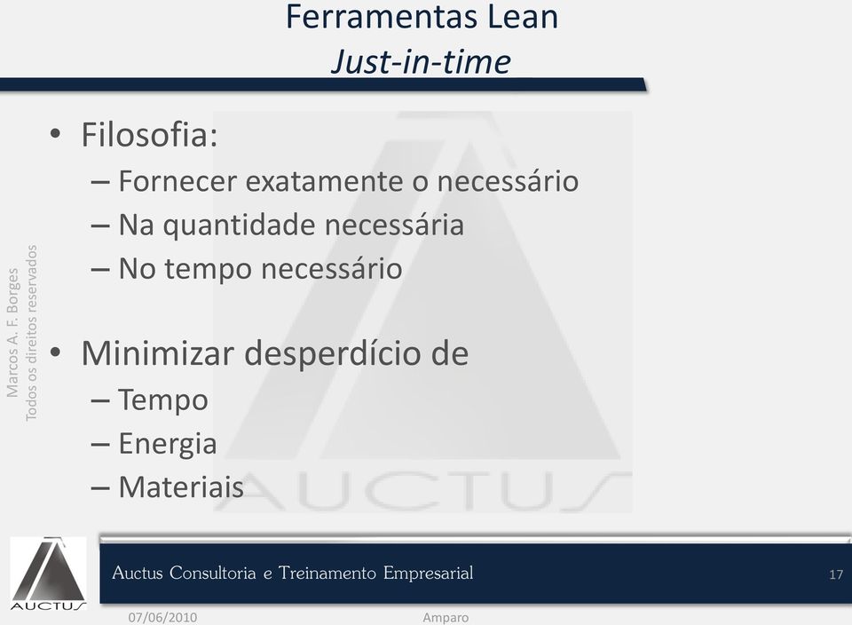 quantidade necessária No tempo necessário