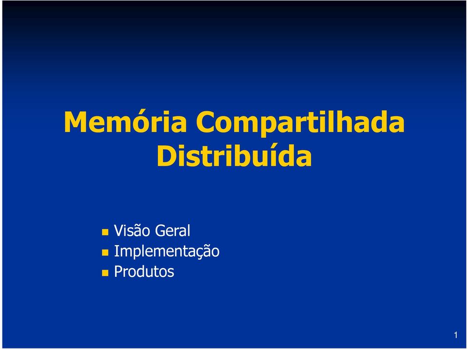 Distribuída Visão