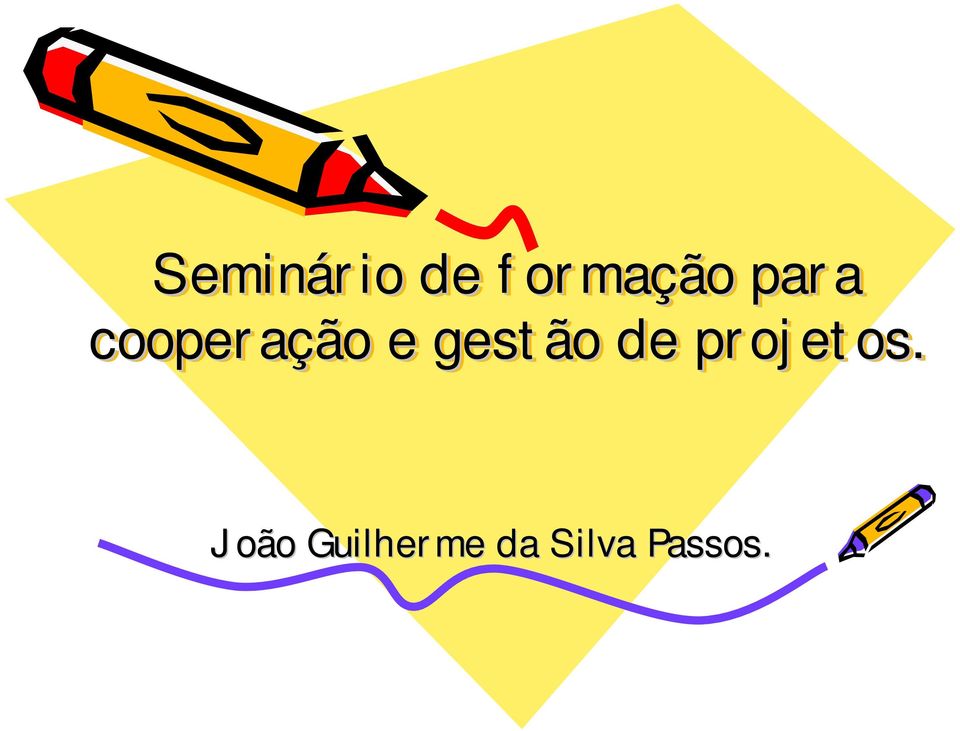 gestão de projetos.