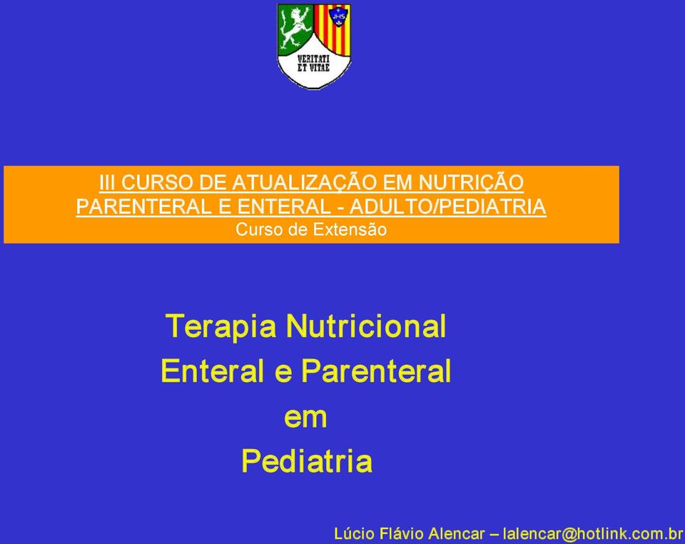 Terapia Nutricional Enteral e Parenteral em