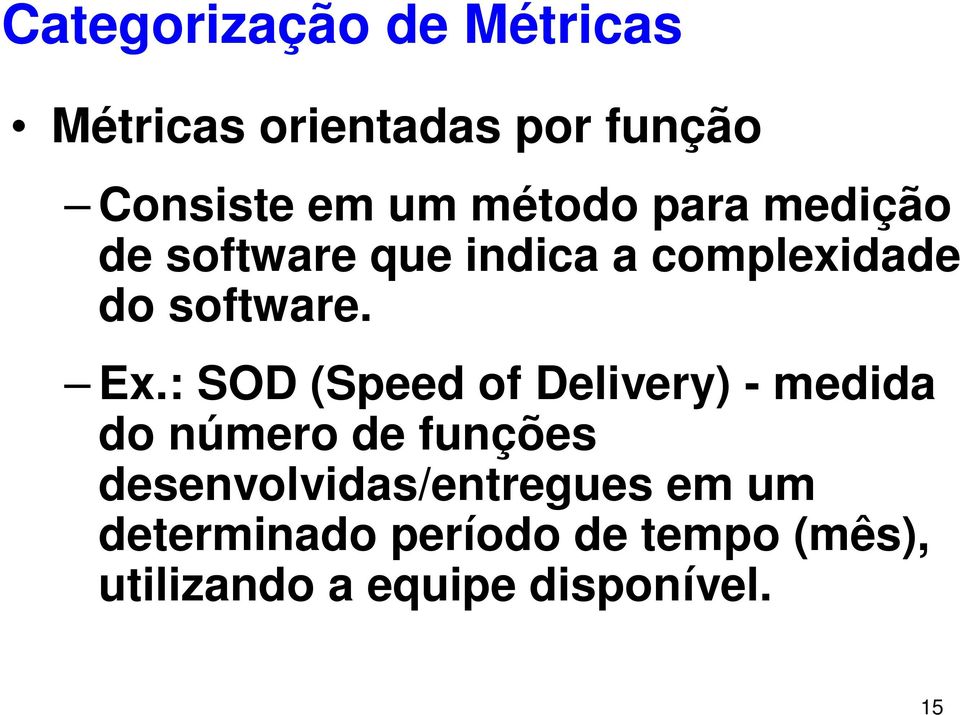 : SOD (Speed of Delivery) - medida do número de funções