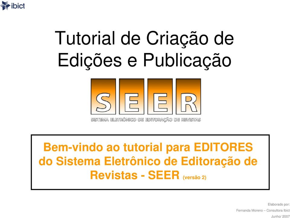 Eletrônico de Editoração de Revistas - SEER (versão