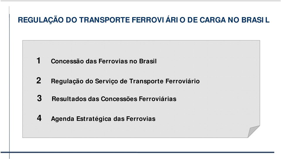 Regulação do Serviço de Transporte Ferroviário 3 4