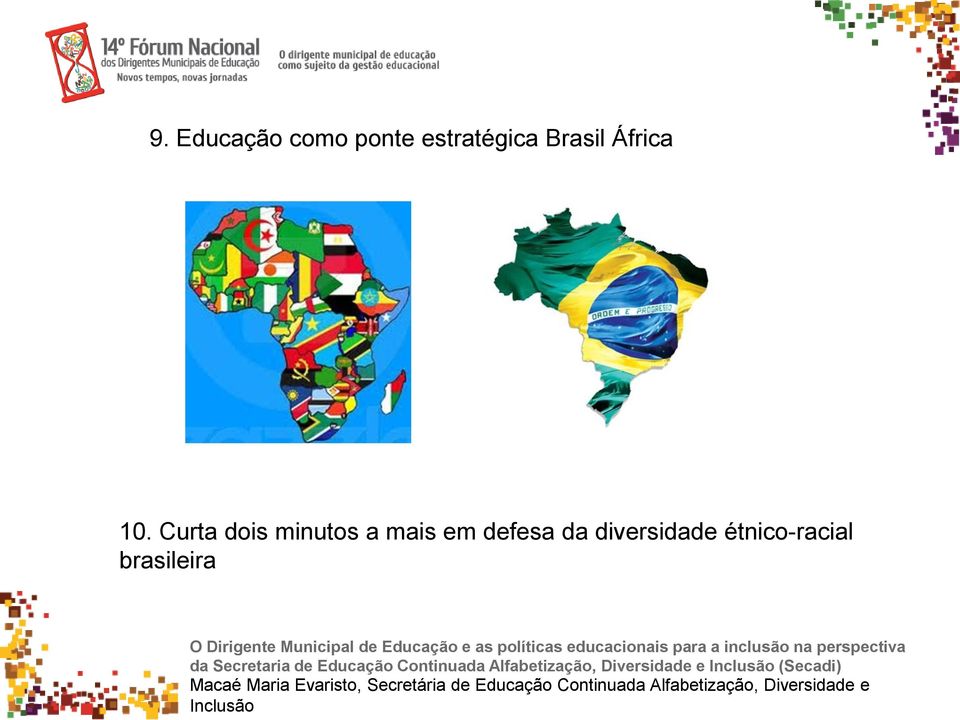 diversidade étnico-racial brasileira da Secretaria