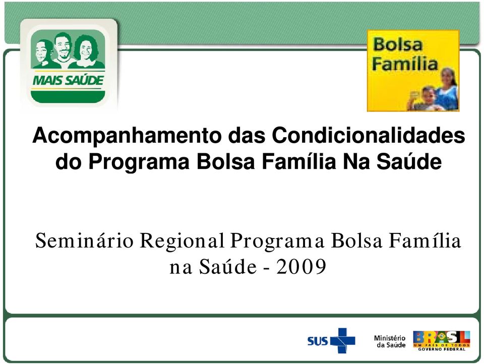 Bolsa Família Na Saúde Seminário