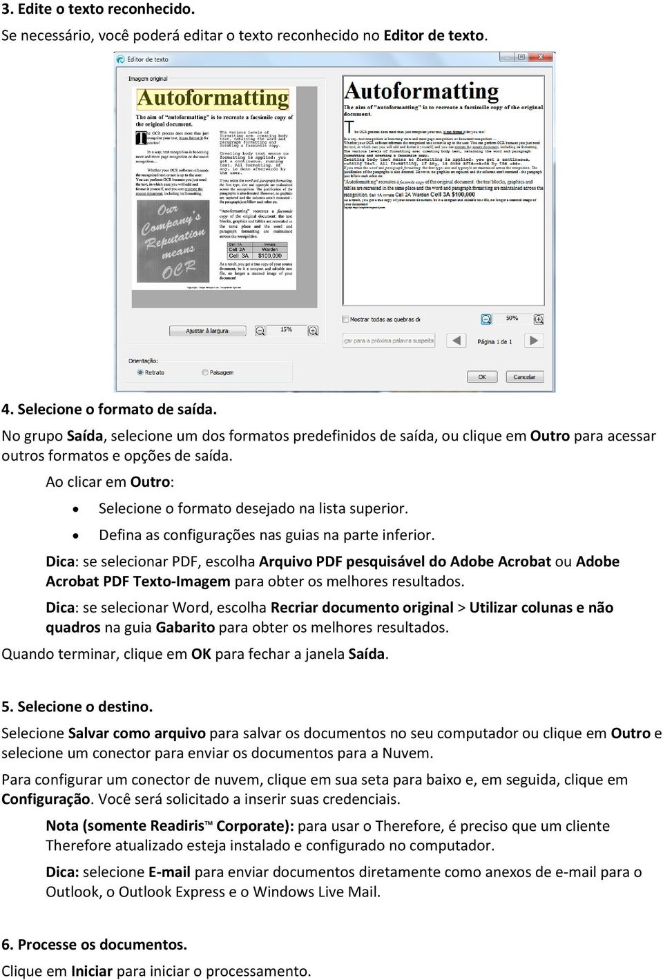 Defina as configurações nas guias na parte inferior. Dica: se selecionar PDF, escolha Arquivo PDF pesquisável do Adobe Acrobat ou Adobe Acrobat PDF Texto-Imagem para obter os melhores resultados.