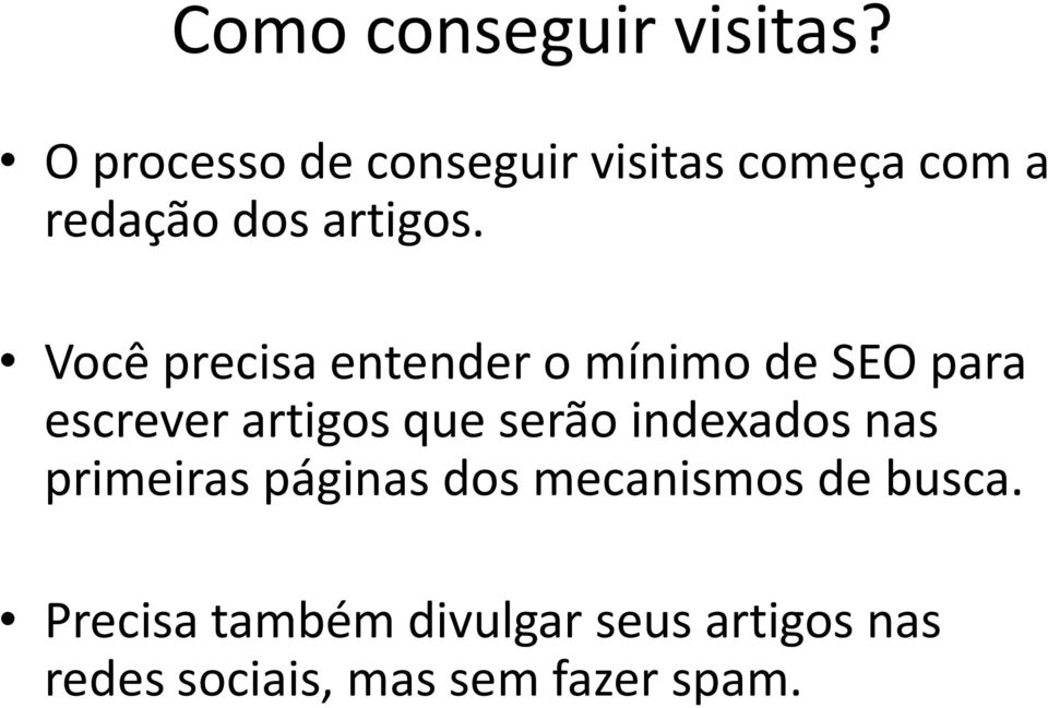 Você precisa entender o mínimo de SEO para escrever artigos que serão