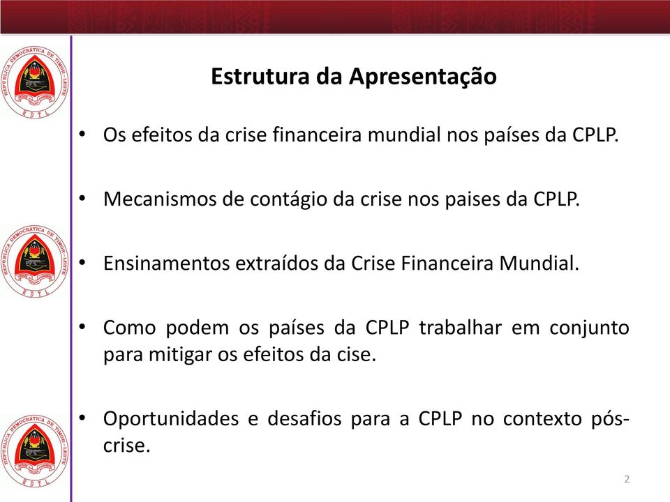 Ensinamentos extraídos da Crise Financeira Mundial.