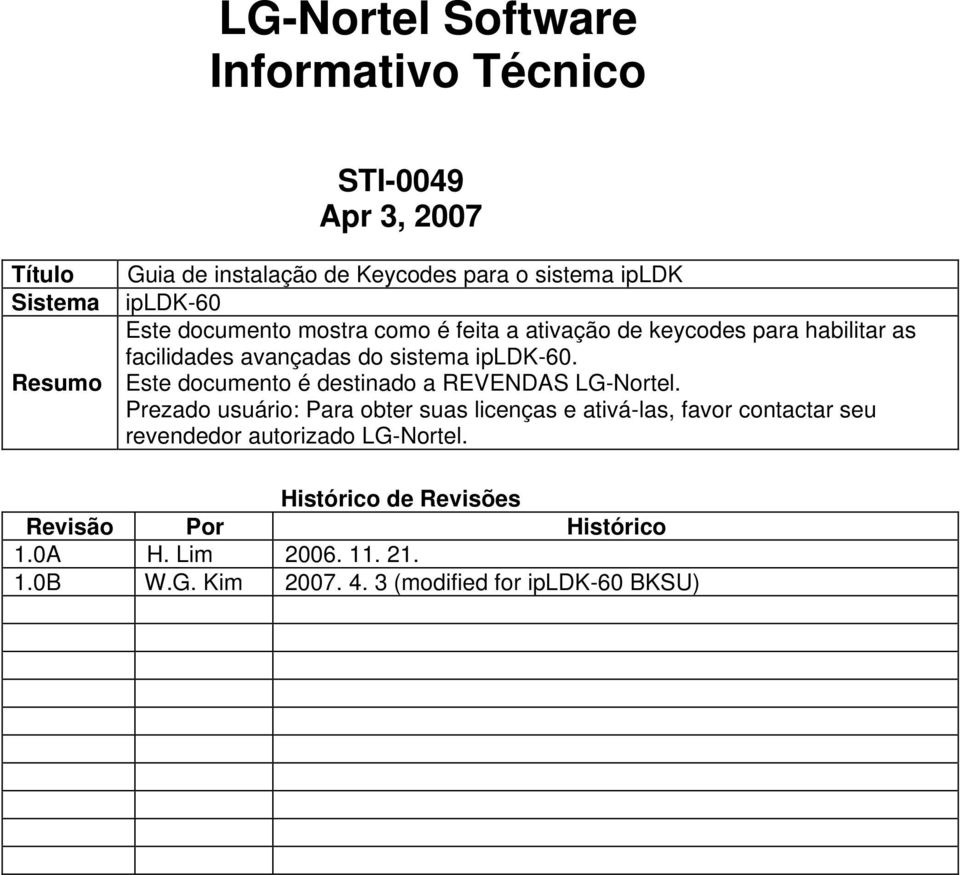 Este documento é destinado a REVENDAS LG-Nortel.