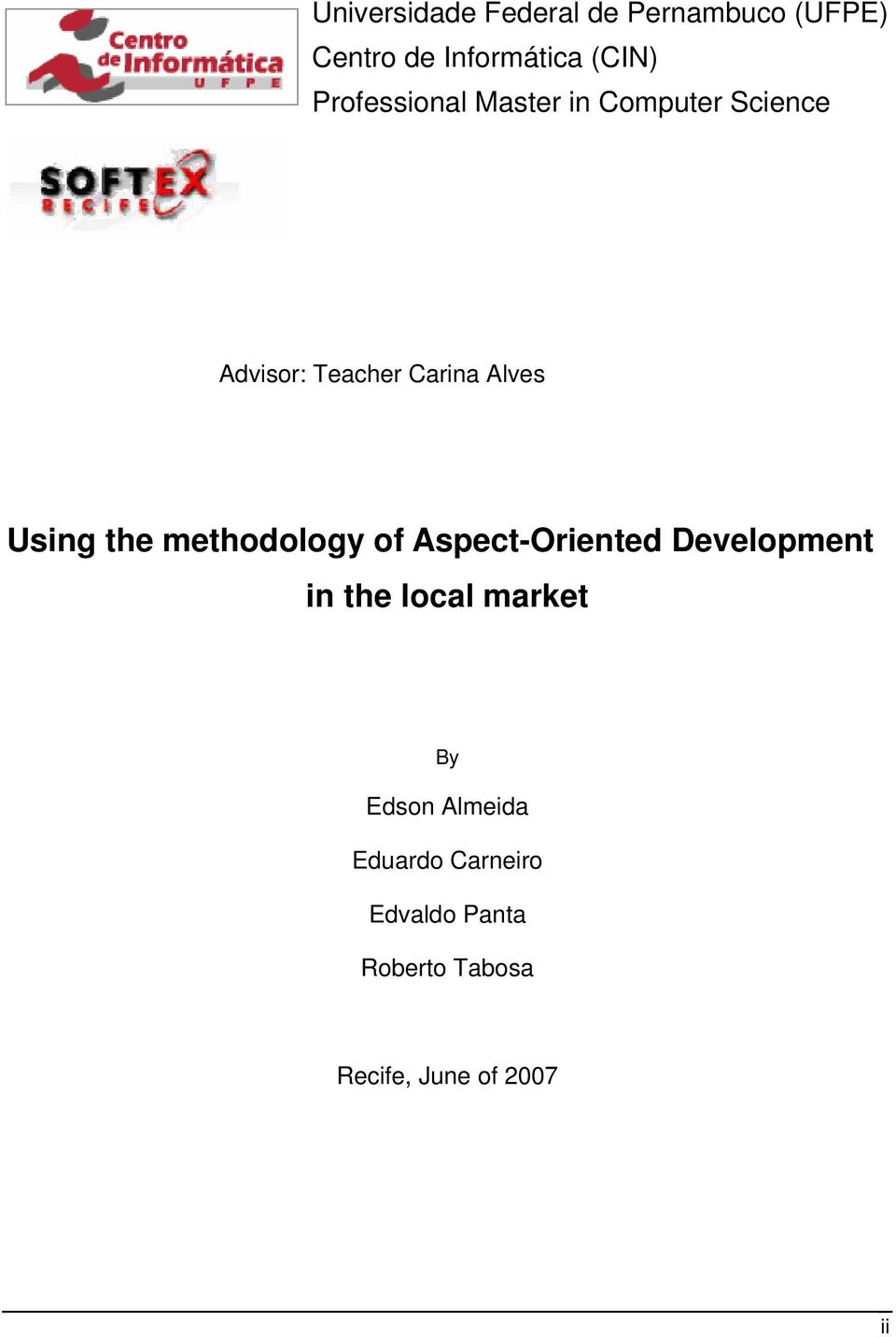 Using the methodology of Aspect-Oriented Development in the local market