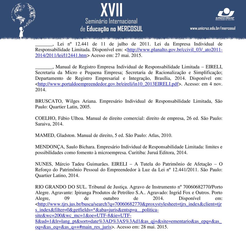 , Manual de Registro Empresa Individual de Responsabilidade Limitada EIRELI, Secretaria da Micro e Pequena Empresa; Secretaria de Racionalização e Simplificação; Departamento de Registro Empresarial