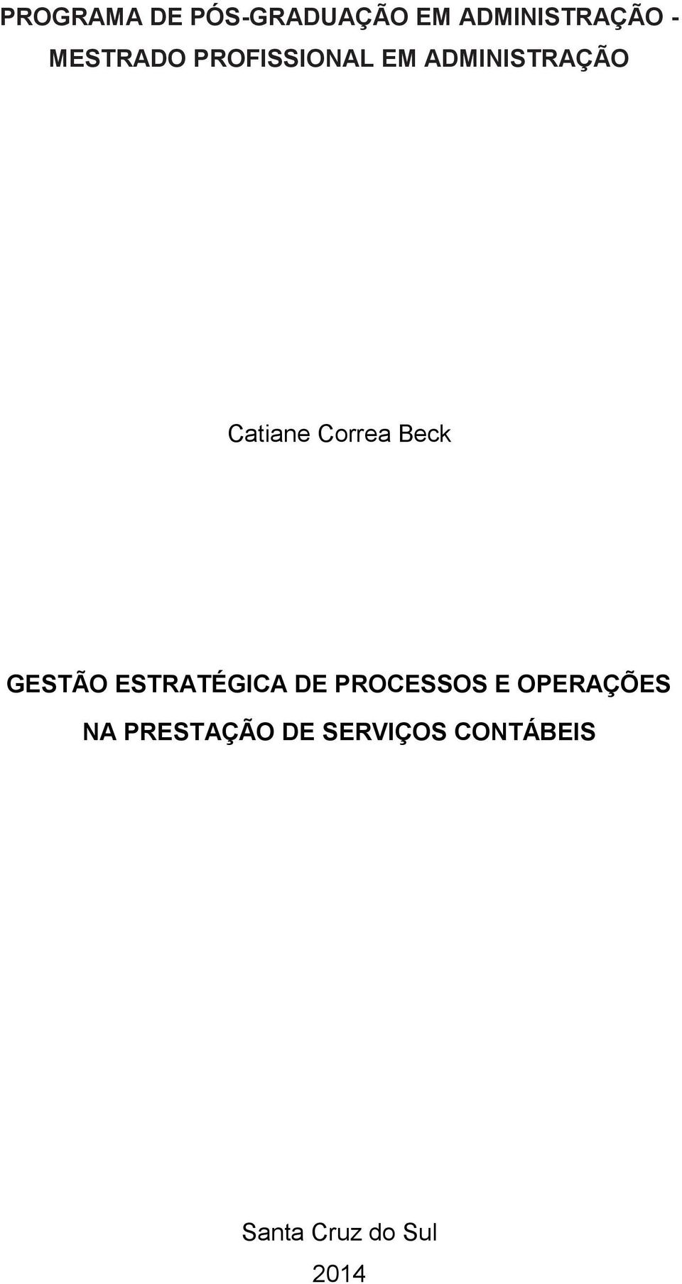 Correa Beck GESTÃO ESTRATÉGICA DE PROCESSOS E