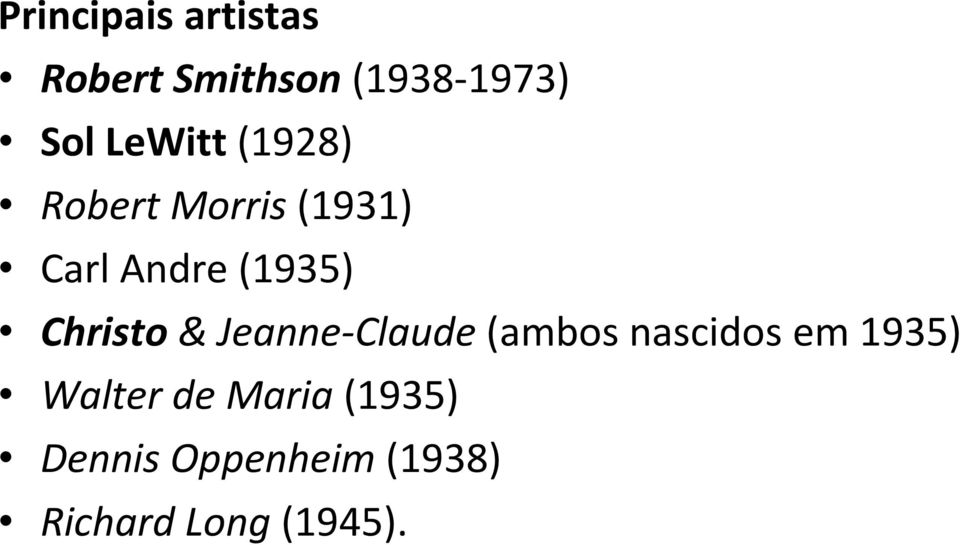 Christo& Jeanne-Claude(ambos nascidos em 1935) Walter