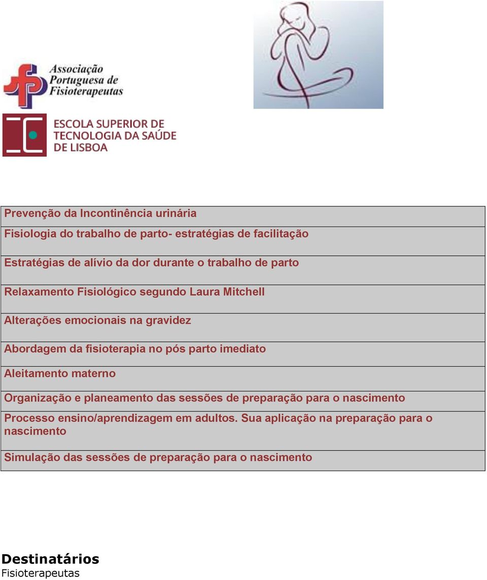 parto imediato Aleitamento materno Organização e planeamento das sessões de preparação para o nascimento Processo ensino/aprendizagem