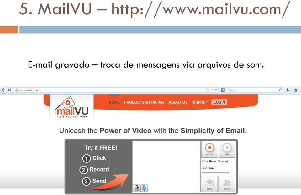 com/ E-mail gravado