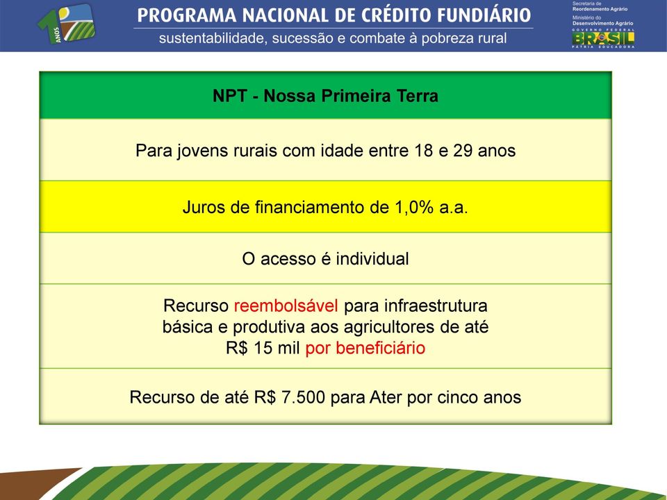 reembolsável para infraestrutura básica e produtiva aos agricultores de