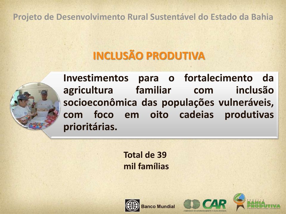 socioeconômica das populações vulneráveis, com foco