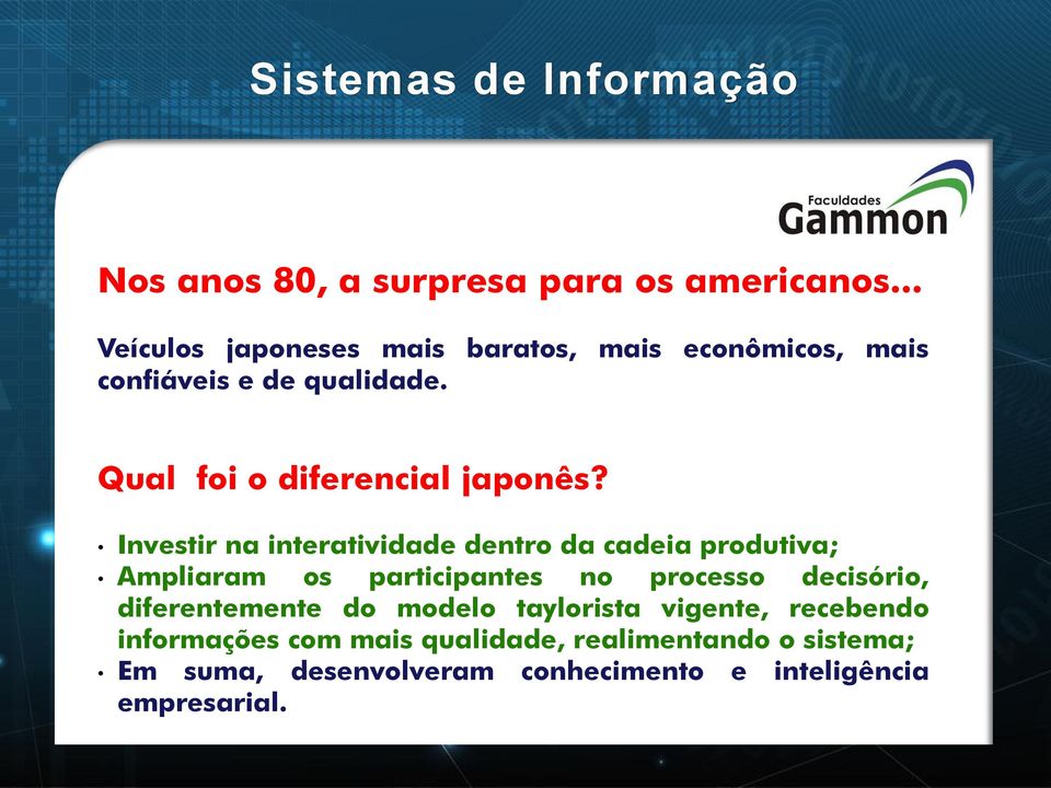 Qual foi o diferencial japonês?